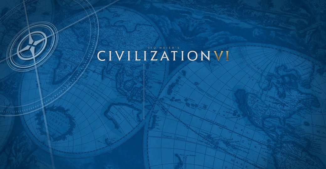 Рецензия на Sid Meier’s Civilization VI. Обзор игры - Изображение 1 Рецензия на Sid Meier’s Civilization VI. Обзор игры - Изображение 1